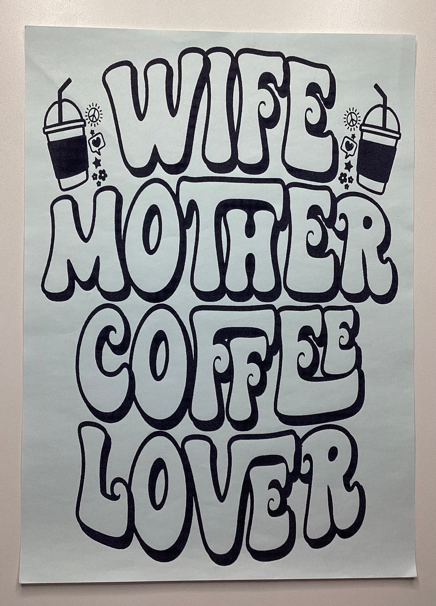 Wife mother coffee