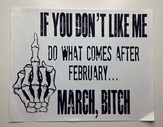 March, b*tch