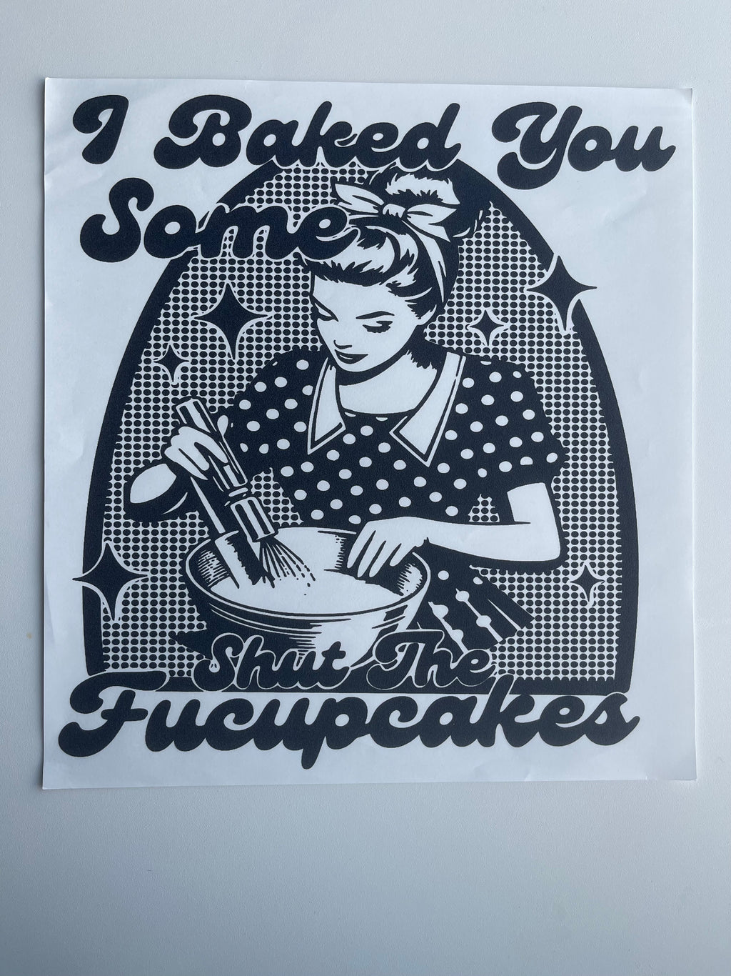 I baked
