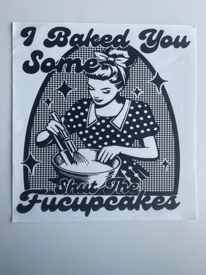 I baked