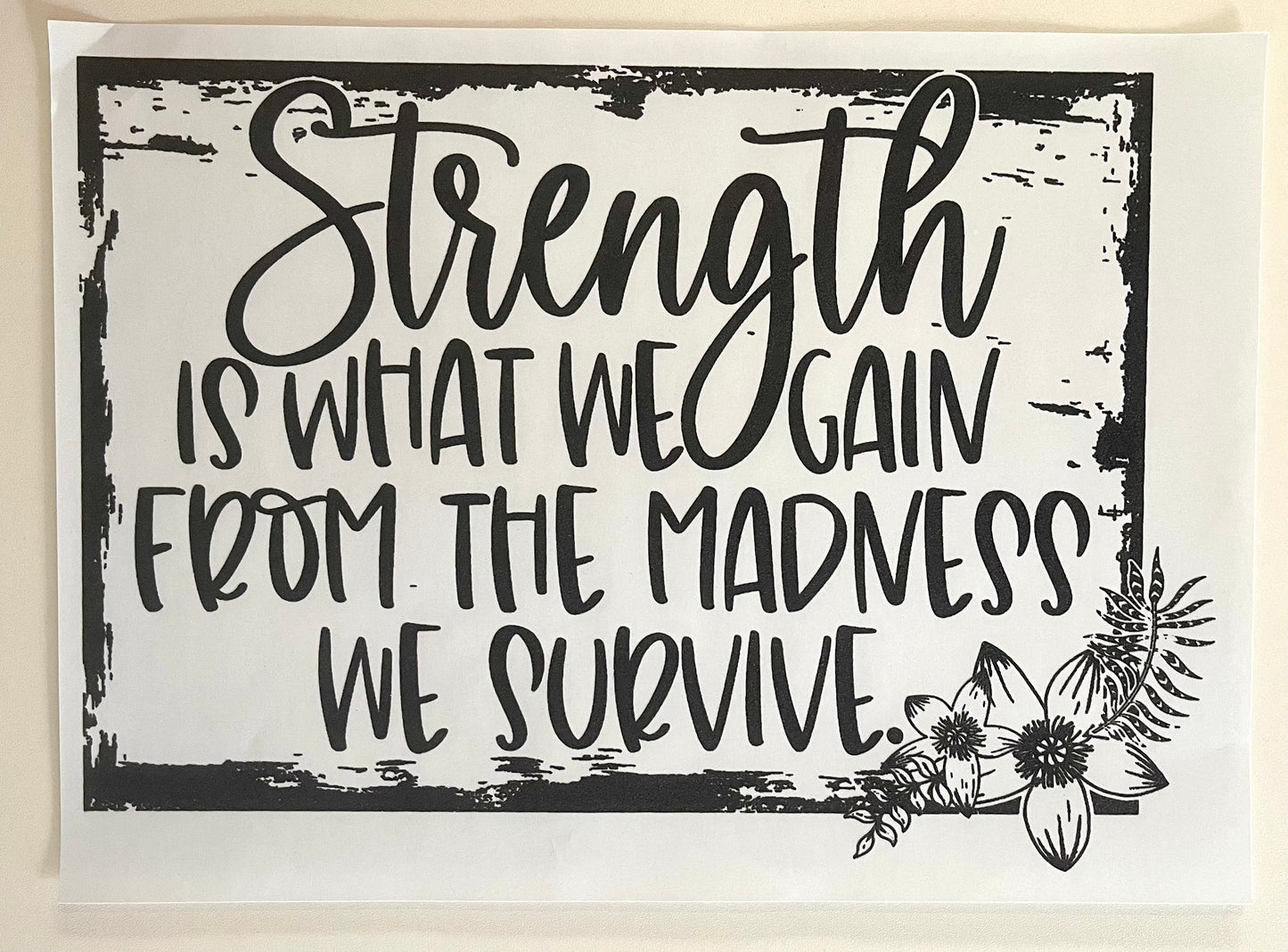 Strength is what we gain