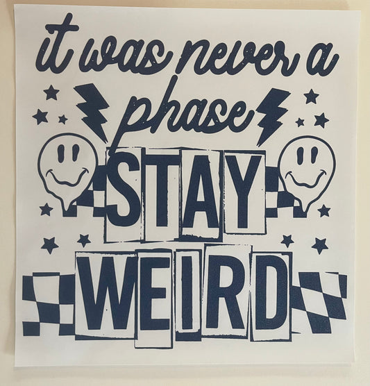 Stay weird (navy blue)