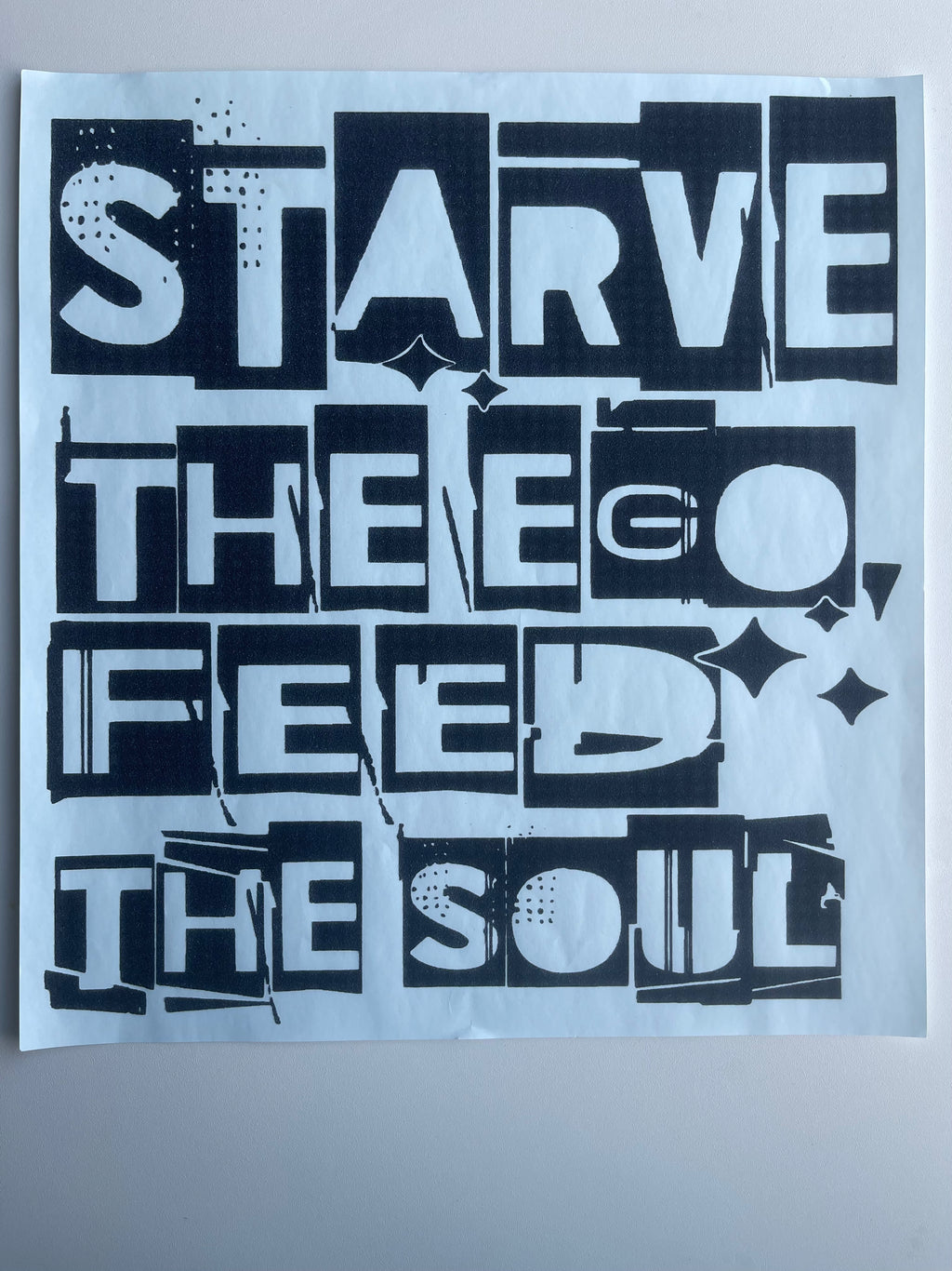 Starve the ego